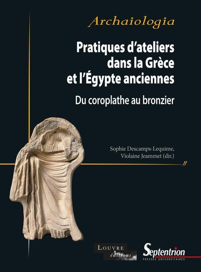 Picture of Pratiques d'ateliers dans la Grèce et l'Égypte anciennes