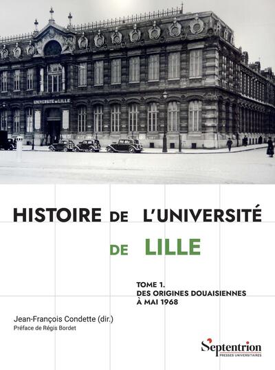 Image de Histoire de l'Université de Lille Tome 1
