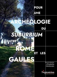 Image de Pour une archéologie du suburbium entre Rome et les Gaules