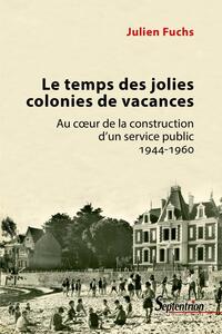 Image de Le temps des jolies colonies de vacances