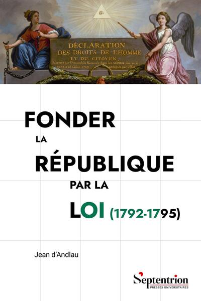 Picture of Fonder la République par la loi (1792-1795)