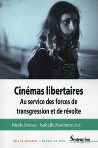 Image de Cinémas libertaires au service des forces de transgression et de révolte