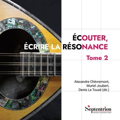 Image de Écouter, écrire la résonance Tome 2