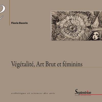 Picture of Végétalité, Art Brut et féminins