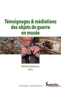 Picture of Témoignages et médiations des objets de guerre en musée
