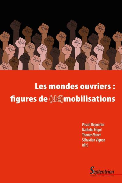 Image de Les mondes ouvriers : figures de (dé)mobilisations