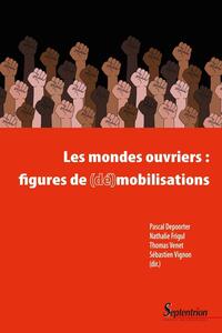 Image de Les mondes ouvriers : figures de (dé)mobilisations