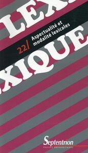 Picture of Lexique 22 / Aspectualité et modalité lexicales