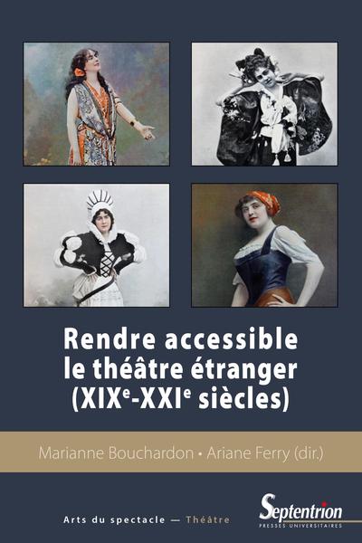 Picture of Rendre accessible le théâtre étranger (XIXe-XXIe siècles)