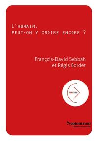 Image de L'humain, peut-on y croire encore ?
