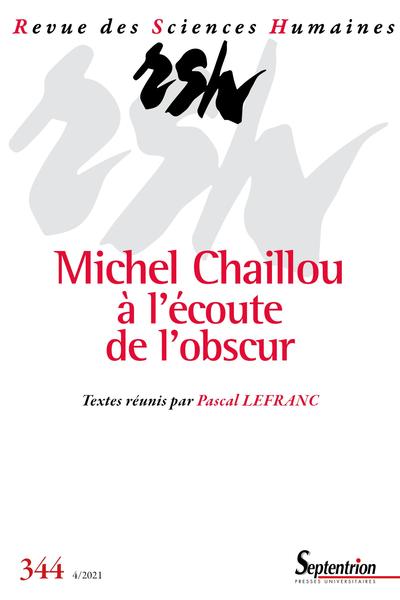 Picture of Michel Chaillou à l'écoute de l'obscur