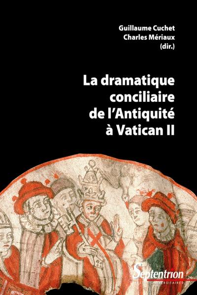 Picture of La dramatique conciliaire de l'Antiquité à Vatican II
