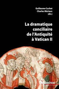 Picture of La dramatique conciliaire de l'Antiquité à Vatican II