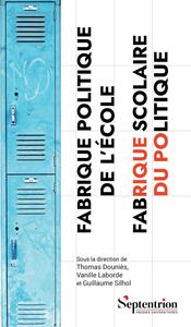 Image de Fabrique politique de l'École, fabrique scolaire du politique