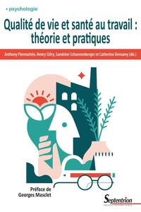 Picture of Qualité de vie et santé au travail : théorie et pratiques