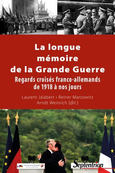 Picture of LA LONGUE MEMOIRE DE LA GRANDE GUERRE