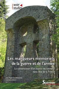 Picture of Les marqueurs mémoriels de la guerre et de l'armée
