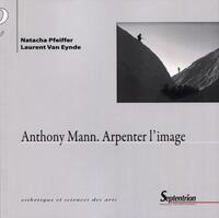 Image de Anthony Mann. Arpenter l'image
