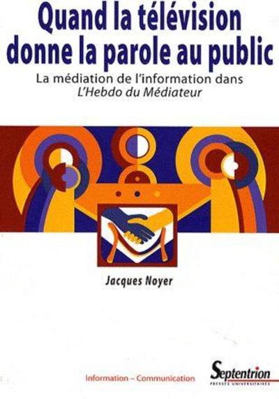 Image de Quand la télévision donne la parole au public