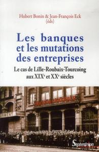 Image de Les banques et les mutations des entreprises