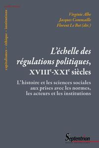 Image de L'échelle des régulations politiques, XVIIIe-XXIe siècles