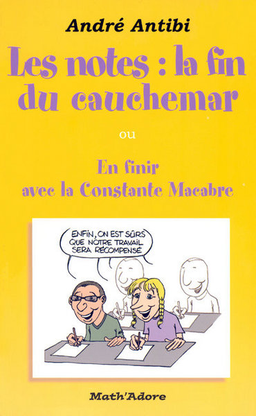 Picture of Les notes, la fin du cauchemar Ou En finir avec la Constante Macabre