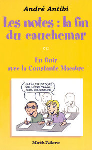Picture of Les notes, la fin du cauchemar Ou En finir avec la Constante Macabre