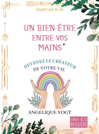 Image de Un bien-être entre vos mains - Devenez le créateur de votre vie