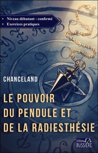 Image de Le pouvoir du pendule et de la radiesthésie