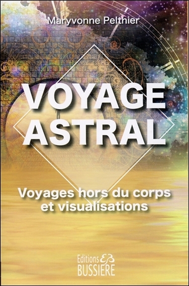 Image de Voyage astral - Voyages hors du corps et visualisations