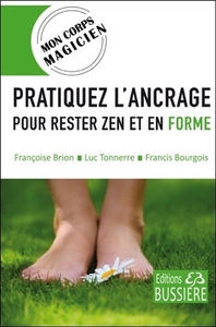Picture of Pratiquez l'ancrage pour rester zen et en forme