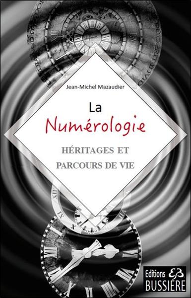 Image de La Numérologie - Héritages et parcours de vie