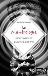 Image de La Numérologie - Héritages et parcours de vie