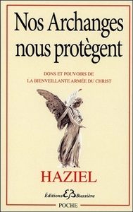 Image de Nos Archanges nous protègent - Dons et pouvoirs de la bienveillante armée du Christ