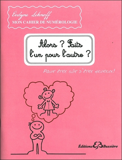 Picture of Alors ? Faits l'un pour l'autre ? Pour être sûr d'être heureux
