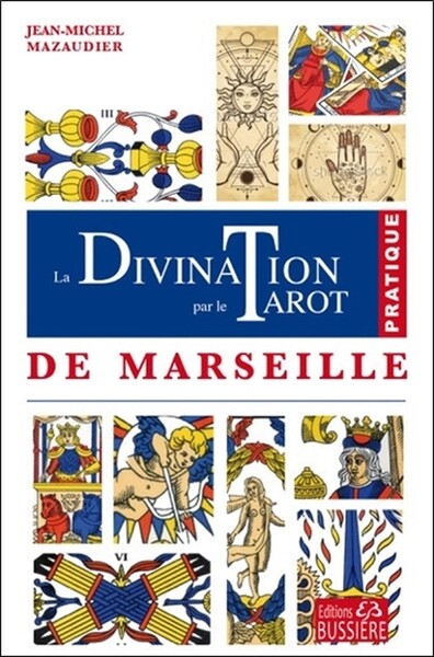 Image de La Divination par le tarot de Marseille - Pratique