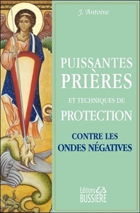Picture of Puissantes prières et techniques de protection contre les ondes négatives