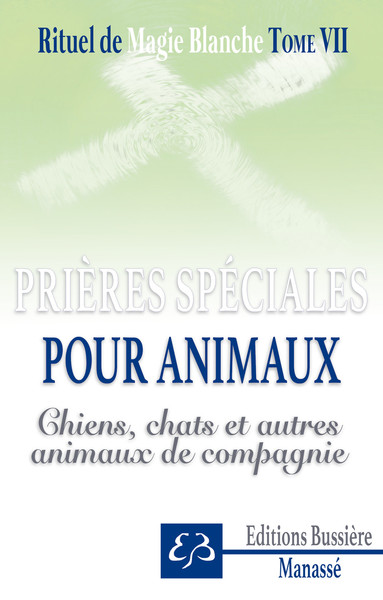 Picture of Rituel de magie blanche Tome 7 - Prières spéciales pour animaux - Chiens, chats et autres animaux de compagnie