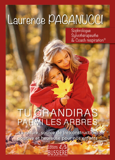 Image de Tu grandiras parmi les arbres - La nature, source de (re)construction positive et heureuse pour nos enfants