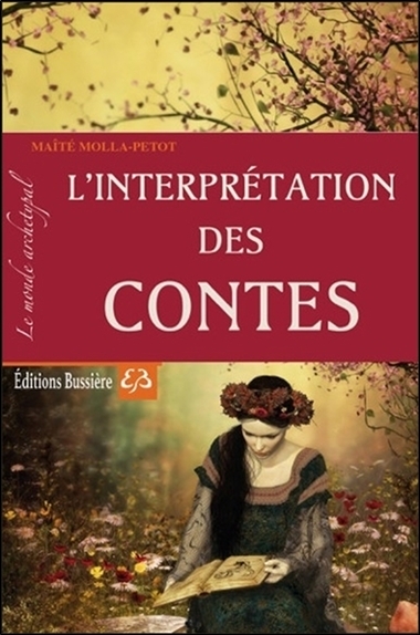 Image de L'interprétation des contes - Le monde archétypal