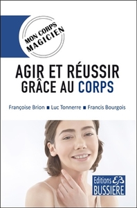 Picture of Agir et réussir grâce au corps - Mon corps magicien