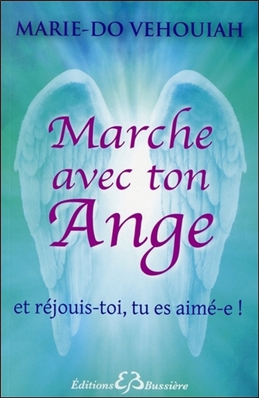 Image de Marche avec ton Ange - Et réjouis-toi, tu es aimé-e !