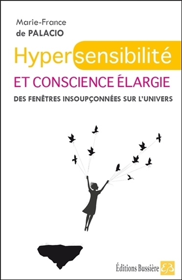 Picture of Hypersensibilité et conscience élargie - Des fenêtres insoupçonnées sur l'univers