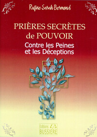 Image de Prières secrètes de pouvoir - Contre les peines et les déceptions