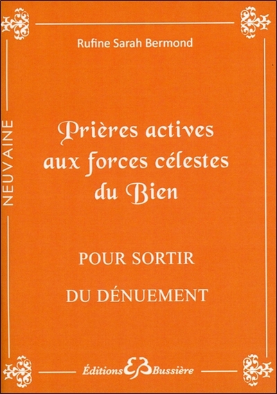 Picture of Prières actives aux forces célestes du Bien - Pour sortir du dénuement