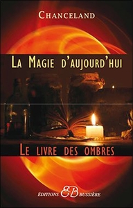 Image de La Magie d'aujourd'hui - Le Livre des Ombres