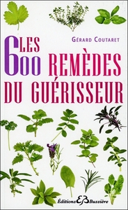 Image de Les 600 remèdes du guérisseur