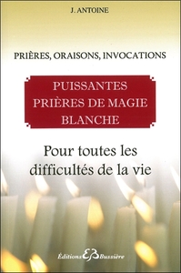 Image de Puissantes prières de magie blanche - Pour toutes les difficultés de la vie