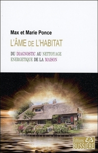 Image de L'âme de l'habitat - Du diagnostic au nettoyage énergétique de la maison