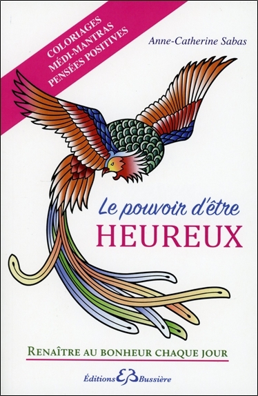 Picture of Le pouvoir d'être heureux - Coloriages - Médi-mantras - Pensées positives